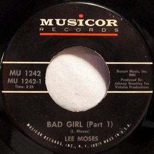 Bad Girl (Pt. 1) — Lee Moses