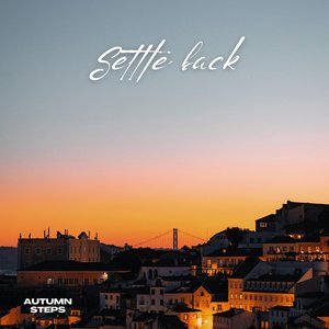Settle back — Autumn Steps