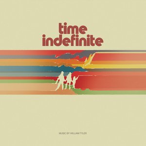 Time Indefinite — William Tyler