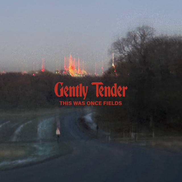 Wild In The Uplands — Gently Tender