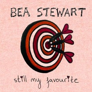 Still My Favourite — Bea Stewart