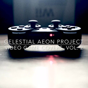 Video Game Covers, Vol. 2 — Celestial Aeon Project