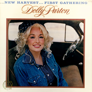 New Harvest...First Gathering — Dolly Parton