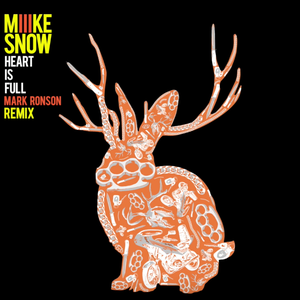 Heart Is Full (Mark Ronson Remix) — Miike Snow
