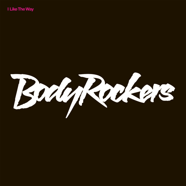 I Like The Way — Bodyrockers