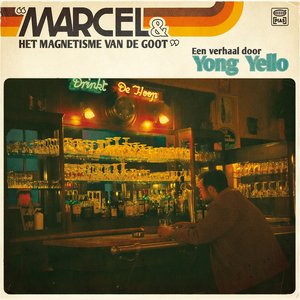 marcel & het magnetisme van de goot — Yong Yello