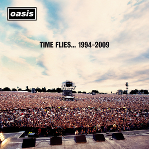 Time Flies... 1994-2009 (Remastered) — Oasis