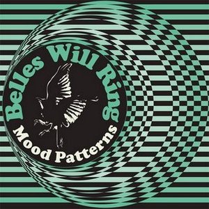 Mood Patterns — Belles Will Ring