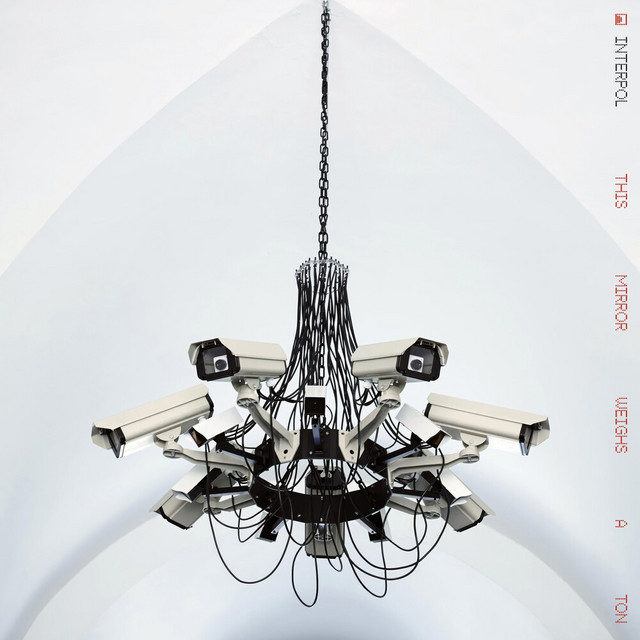 This Mirror Weighs a Ton/See Out Loud — Interpol