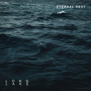 Eternal Rest — Long Lake