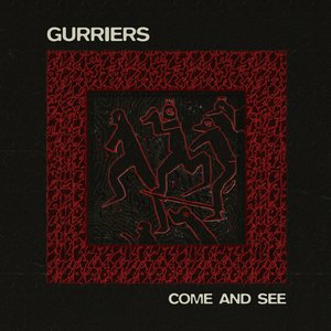 Come And See — Gurriers