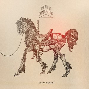 Lucky Horse — The Great Communicators