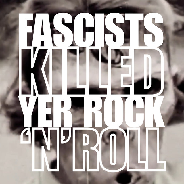 Fascists Killed Yer Rock 'N' Roll — Elephant Stone