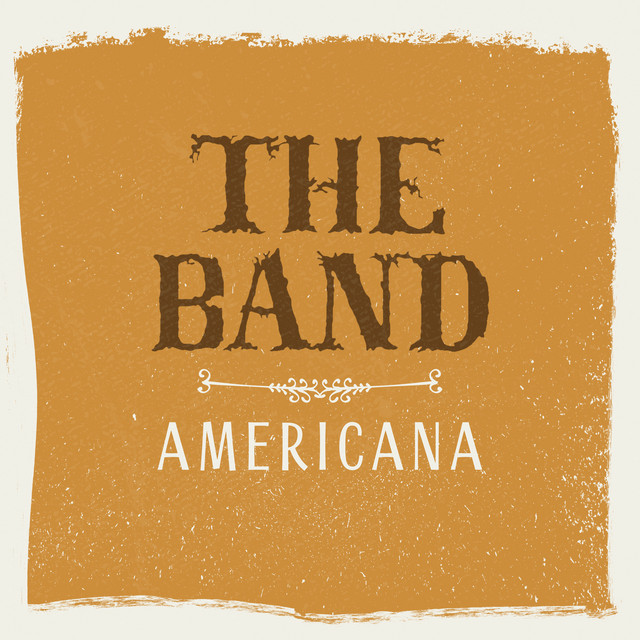 The Band - Americana — The Band