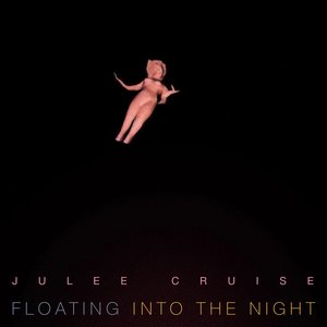 Floating Into the Night — Julee Cruise