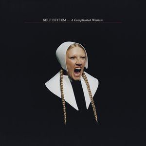 A Complicated Woman — Self Esteem