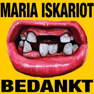 Bedankt — Maria Iskariot