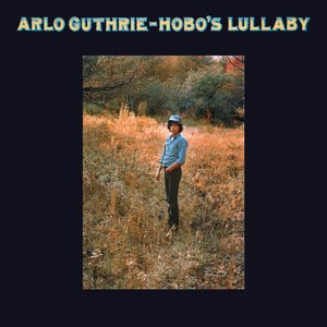 Hobo's Lullaby (remastered 2004) — Arlo Guthrie