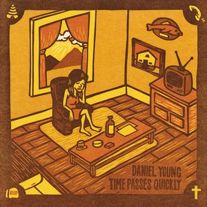 Time Passes Quickly — Daniel Young