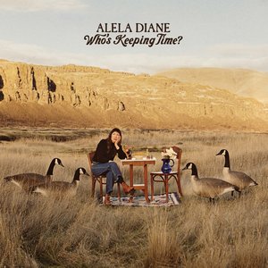 Who's Keeping Time? — Alela Diane
