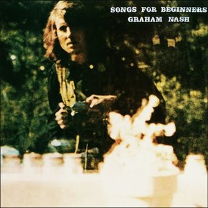 Songs for Beginners — Graham Nash
