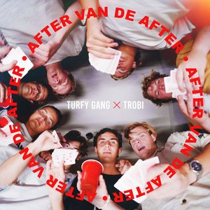 After van de After — Turfy Gang