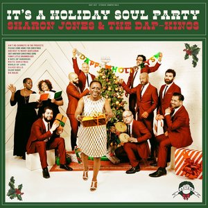 It's a Holiday Soul Party — Sharon Jones & The Dap-Kings