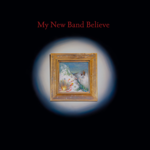 My New Band Believe — My New Band Believe
