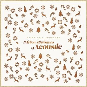 Mellow Christmas Acoustic — The Holiday Place