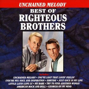 Unchained Melody - Best Of The Righteous Brothers — The Righteous Brothers