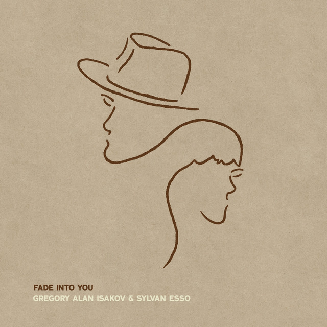 Fade Into You — Gregory Alan Isakov, Sylvan Esso