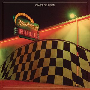 Mechanical Bull (Expanded Edition) — Kings of Leon