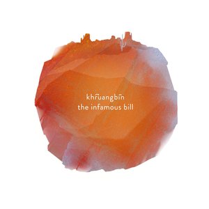 The Infamous Bill — Khruangbin