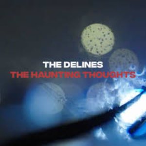 The Haunting Thoughts — The Delines