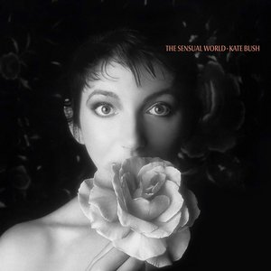 The Sensual World (2018 Remaster) — Kate Bush