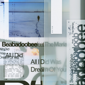 All I Did Was Dream Of You (feat. The Marías) — beabadoobee