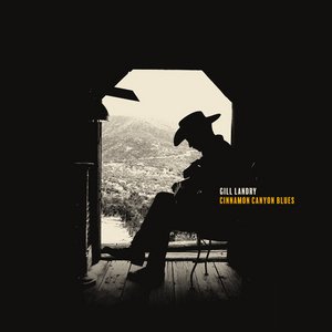 Cinnamon Canyon Blues — Gill Landry
