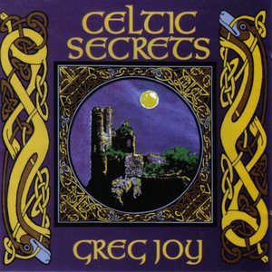 Celtic Secrets — Greg Joy