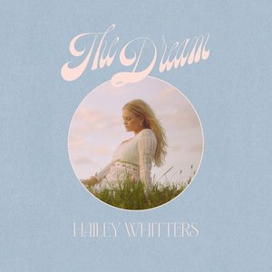 The Dream — Hailey Whitters