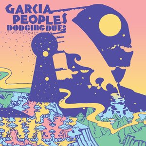 Dodging Dues — Garcia Peoples