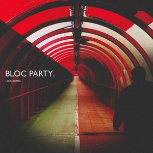 Love Bombs — Bloc Party