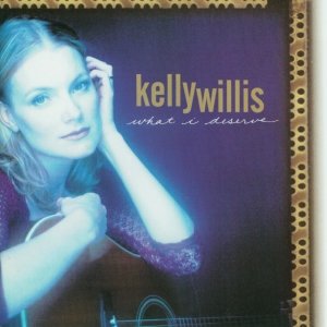What I Deserve — Kelly Willis