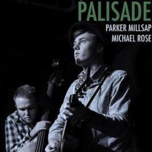 Palisade — Parker Millsap