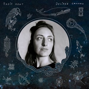 Radio Heat — Desiree Cannon