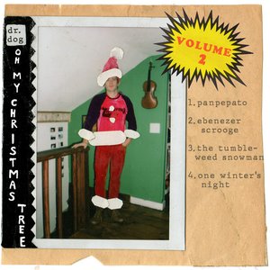 Oh My Christmas Tree, Vol 2 — Dr. Dog
